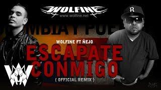 Escápate Conmigo Remix, Wolfine Ft Ñejo - Audio