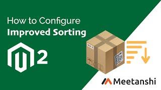 Magento 2 Improved Sorting Configuration Guide by Meetanshi