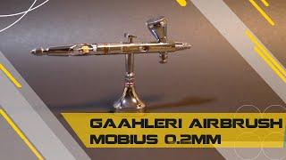 Gaahleri Mobius Airbrush Review: High Quality on a Budget