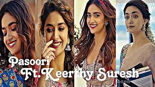 Pasoori | Ft.#keerthysuresh  || Kirthi suresh 4k Status || Fav KeerthySuresh || #keerthy