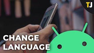 How to Change the Language on an Android
