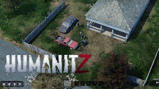 HumanitZ gameplay ( episode 1 ) Finding a permanent Base.