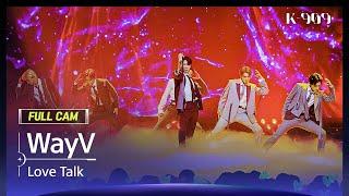 [909 직캠 4K] WayV 풀캠 'Love Talk' (WayV FullCam) | @JTBC K-909 221210