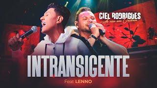 Ciel Rodrigues, Lenno - Intransigente (DVD Ao Vivo em Goiânia)