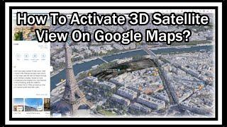 How To Activate 3D Satellite View On Google Maps?