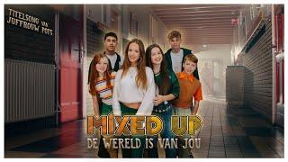 Mixed Up - De Wereld is van Jou (uit de film Juffrouw Pots)