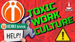 IDBI Bankers Expose Toxic Work Culture