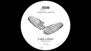 Tabla Solo (Cervo Edit) (Fortuna Records | FTNE004)