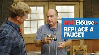 How to Replace a Bathroom Faucet | Ask This Old House