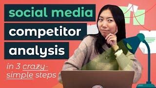 How to do a social media competitor analysis [FREE TEMPLATE!]