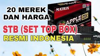 20 MEREK DAN HARGA SET TOP BOX (STB) MURAH TERBAIK 2022 RESMI INDONESIA