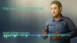 Harutyun Harutyunyan  Urish  Achqer (cover)