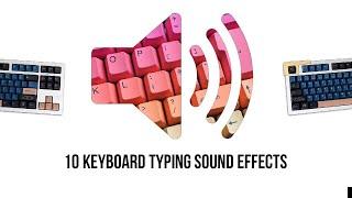 10 Keyboard Typing Sound Effects