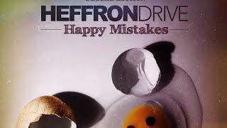 Heffron Drive - Art of Moving On (Official Audio)