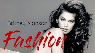 Britney Manson - FΛSHION (Cindy Crawford edit)