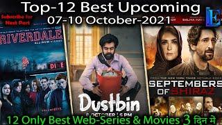 Best-12 Upcoming 7-10 OCT-2021 Web-Series & Movies ON #Netflix #Amazon #Hoichoi #Voot #YouTube