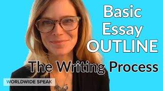 Basic Essay Outline | The Writing Process