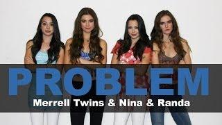 Ariana Grande - Problem by Merrell Twins & Nina and Randa