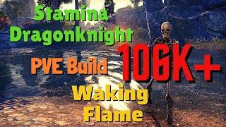 ESO - Stamina Dragonknight PVE Build (106k+) - Waking Flame