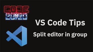 VS Code tips — Split editor in group