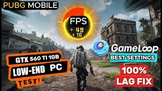 Gameloop PUBG Mobile | GTX 560 Ti 1GB | Low-End PC Performance Test