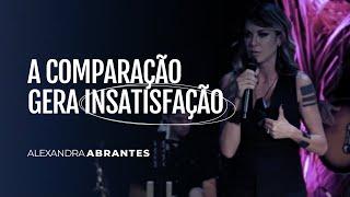 A comparação gera insatisfação | Alexandra Abrantes