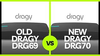 New dragy(drg70) compared to old dragy(drg69). Which is better ?