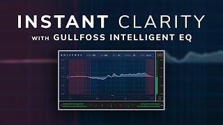 Give Your Mix Instant Clarity - Gullfoss Review and Sound Demo