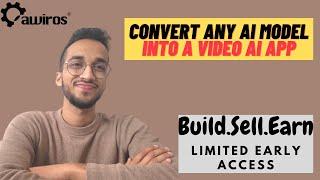 Convert Any AI Model into Video AI App and Earn| Early Access!