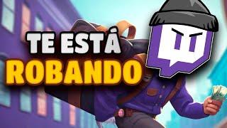 TWITCH TE ESTÁ ROBANDO