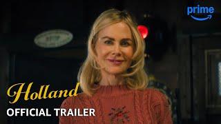 HOLLAND - Official Trailer | Prime Video