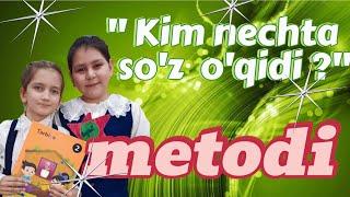 " Kim nechta so'z o'qidi" metodi