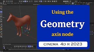 How to use the Geometry Axis node in Cinema 4D 2023  @MaxonVFX​