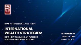 Nov 14 | International Wealth Strategies Webinar | HKANC