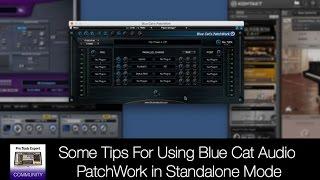 Some Tips For Using Blue Cat Audio PatchWork in Standalone Mode