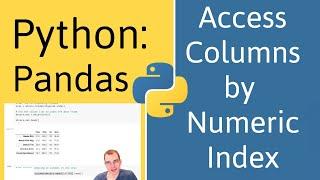 How to Access Columns by Numeric Index in Pandas (Python)