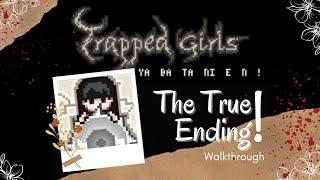 Trapped Girls Yabatanien FIN or THE TRUE ENDING ALL SAVED Walkthrough ( Yotalien Games )