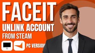 How to Unlink Faceit Account From Steam (new method)