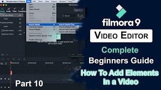 Part 10: How to Use Edit or Add Elements in Filmora 9 | Filmora Tutorial for Adding Elements