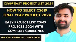 How To Select CS619 Project 2024 | CS619 Easy Project List 2024 By VUBWN | CS619 Project Guidelines