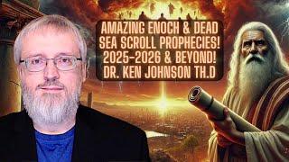 Dead Sea Scroll Prophecies, Rapture, Enoch, Zadok Order, & More! | Dr. Ken Johnson | TSR 365