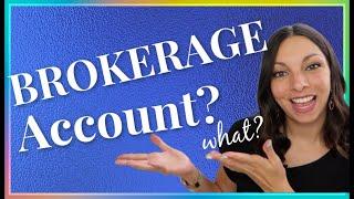 WHAT is a BROKERAGE ACCOUNT