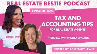 Episode 162: Tax and Accounting Tips for Real Estate Agents | Interview with Twilla Walton