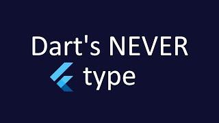 Never type [dart]