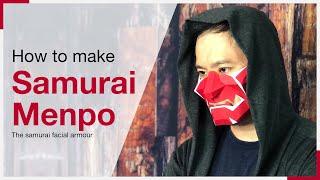 How to make a Samurai Menpo