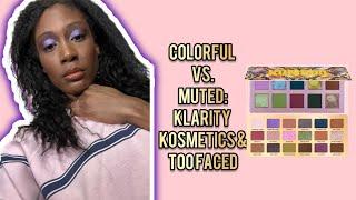 Beauty Battle: Colorful  vs. Muted Makeup Looks  Klarity Komodo & Too Faced Maple Syrup Pancakes