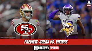 Greg Papa previews 49ers vs. Vikings