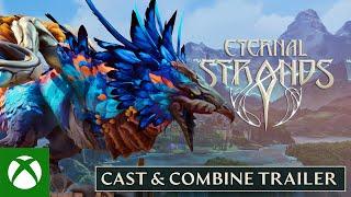 Eternal Strands - Cast & Combine Trailer | Xbox Partner Preview October 2024