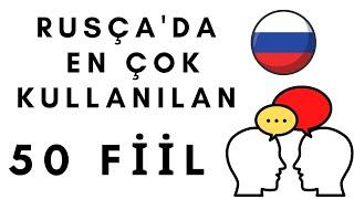 Rusça Öğreniyorsan Mutlaka Bilmen Gereken (50 RUSÇA FİİL)! | Sesli Okunuşları
