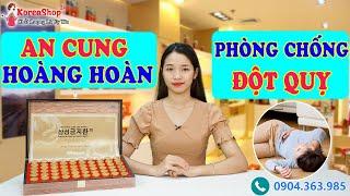 An Cung Ngưu Hoàng Hoàn Hàn Quốc Có Phòng Chống Đột Qụy Được Không ? KoreaShop24h